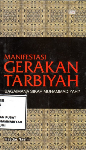 Manifestasi Gerakan Tarbiyah (Bagaimana Sikap Muhammadiyah?)