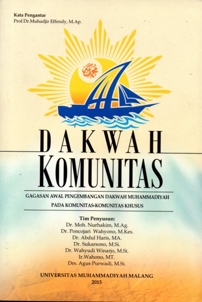 Dakwah Komunitas Gagasan Awal Pengembangan Dkawah Muhammadiyah Pada Komunitas-Komunitas Khusus