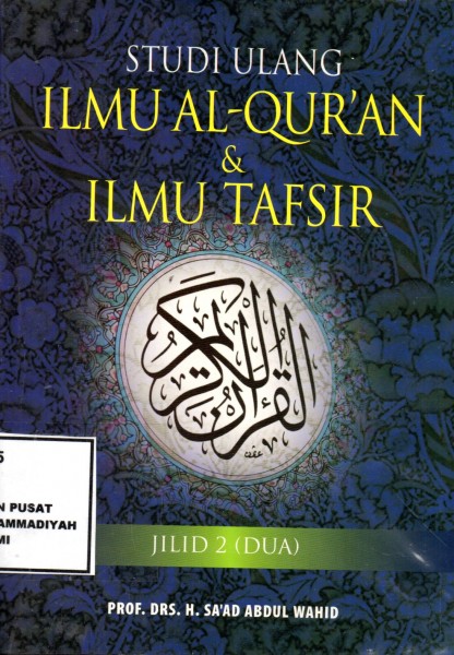 Studi Ulang Ilmu Al Quran dan Ilmu Tafsir